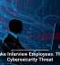 Deepfake Interview Employees: The New Cybersecurity Threat