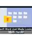 Microsoft Word Just Made Losing Files Much Harder
