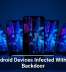 Fresh Android Devices Infected With Stealthy Backdoor